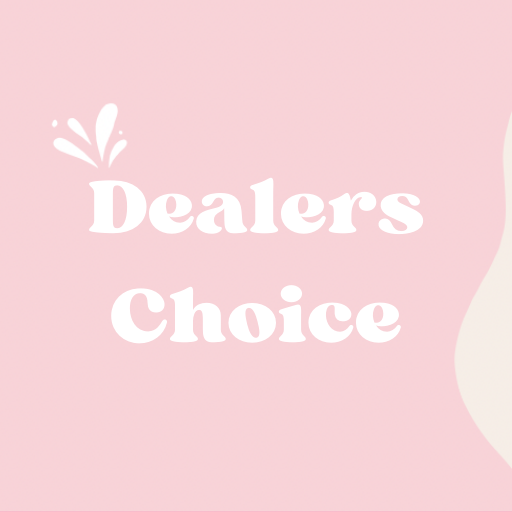 Dealers Choice