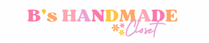 B’s Handmade Closet
