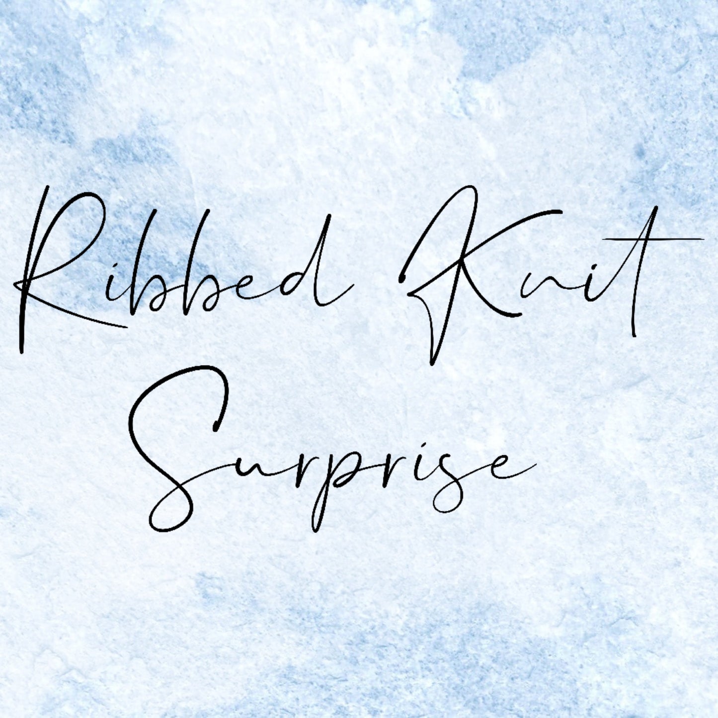Ribbed Knit Surprise